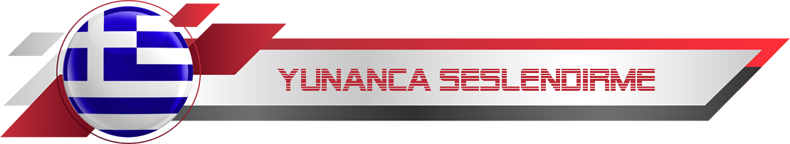Yunanca Seslendirme
